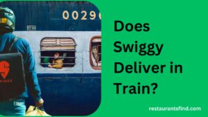 Read more about the article Does Swiggy Deliver in Train?
