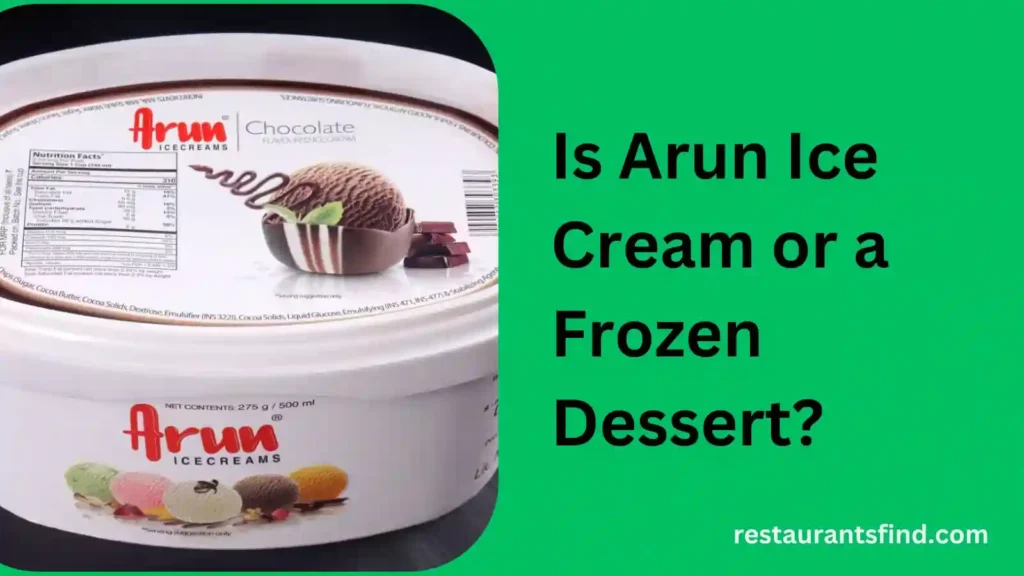 Is Arun Ice Cream or a Frozen Dessert