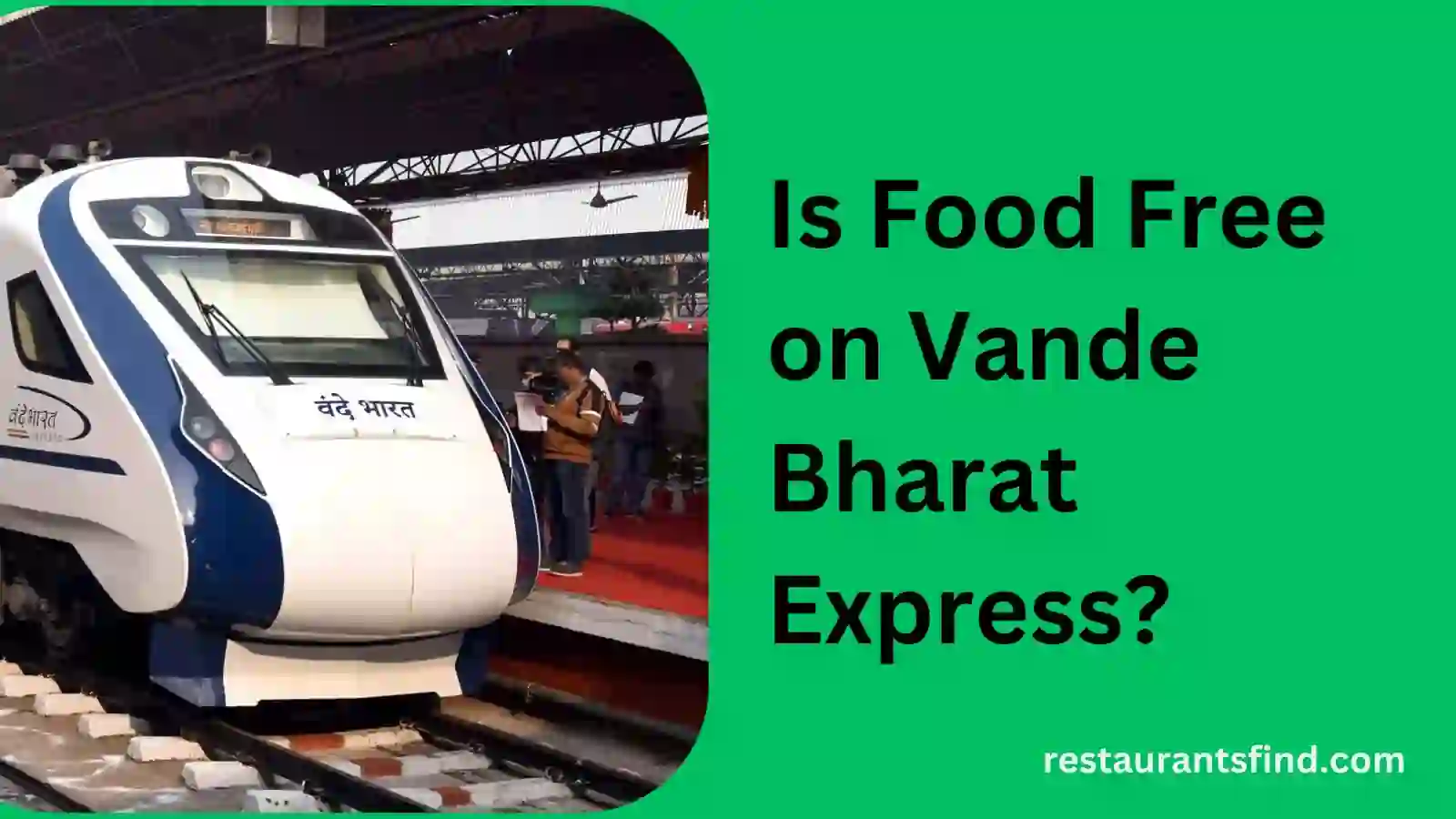 Is Food Free on Vande Bharat Express