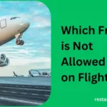 Which Fruit is Not Allowed on Flights? A Comprehensive Guide