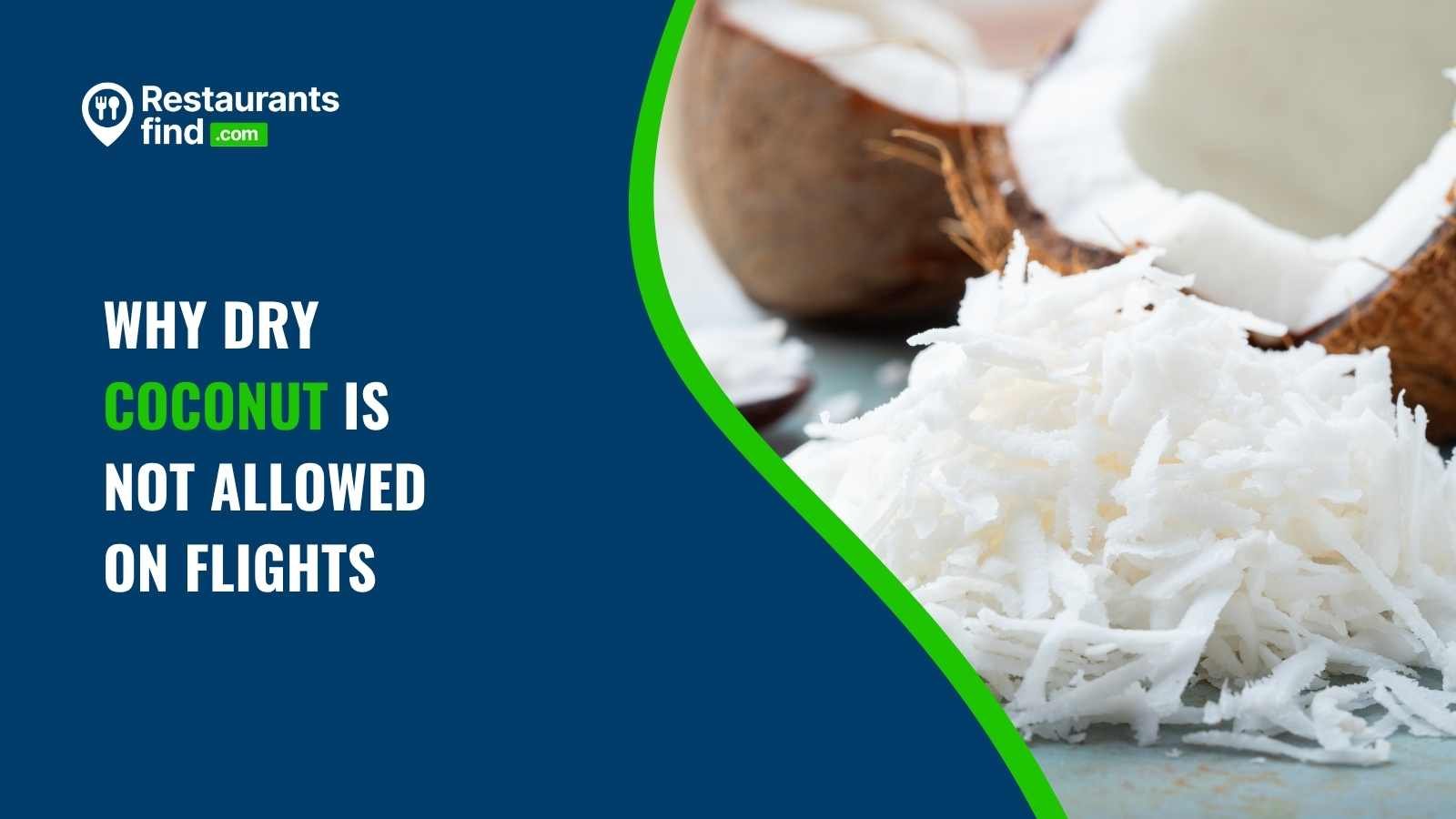 Why Dry Coconut is Not Allowed on Flights
