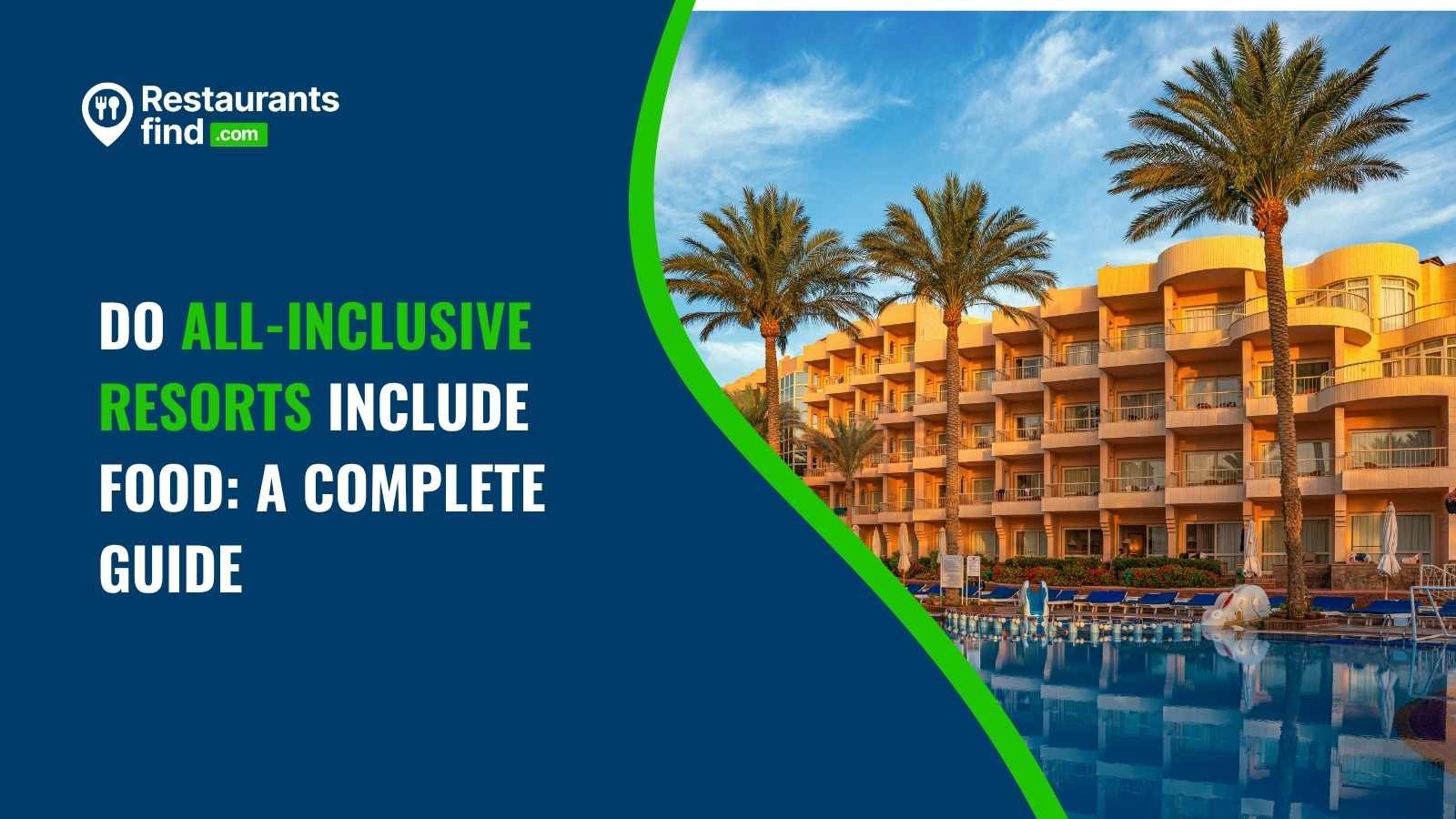 Do All-Inclusive Resorts Include Food