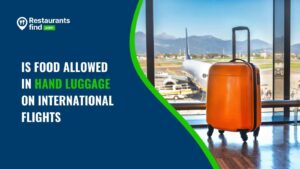 Read more about the article Is Food Allowed in Hand Luggage on International Flights?