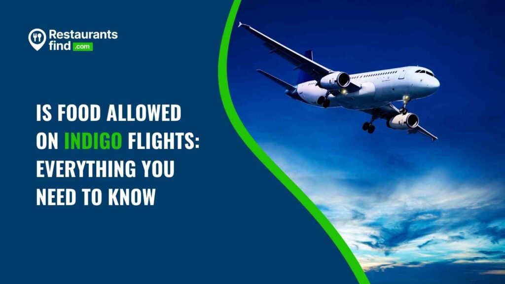Is Food Allowed on IndiGo Flights